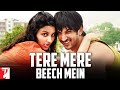 Tere Mere Beech Mein | Full Song | Shuddh Desi Romance | Sushant Singh Rajput, Parineeti Chopra