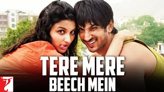 Tere Mere Beech Mein | Full Song | Shuddh Desi Romance | Sushant Singh Rajput, Parineeti Chopra