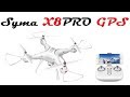 Квадрокоптер Syma X8PRO GPS