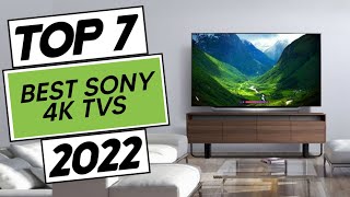 Top 7 Best Sony 4K TVS In 2022