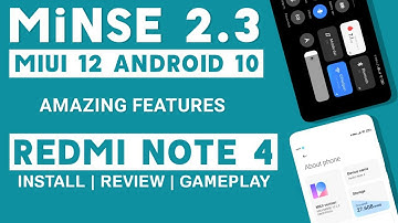 MIUI 12 MiNSE 2.3 ANDROID 10 FOR REDMI NOTE 4 | AMAZING FEATURES | INSTALL | REVIEW | GAMEPLAY