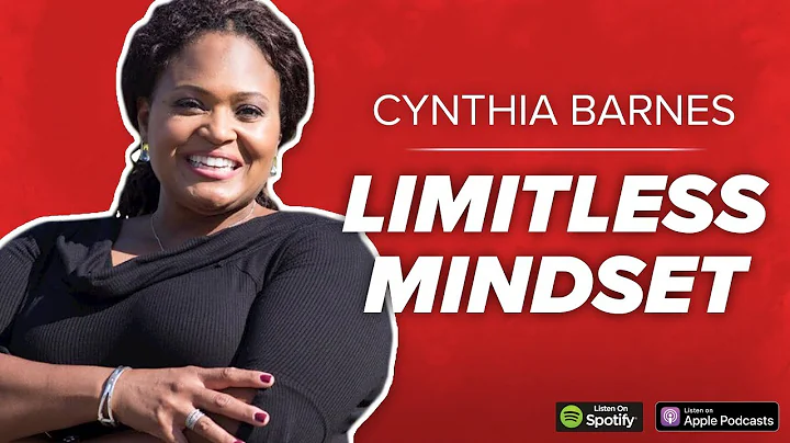 Cynthia Barnes: Limitless Mindset