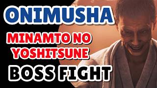 Onimusha: Way of the Sword | Minamoto no Yoshitsune | Boss Fight (PC)