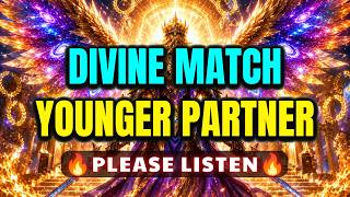 Chosen Ones—God Is Connecting You to a Younger Partner for a Divine Purpose