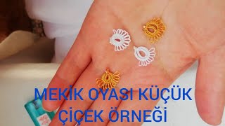 MEKİK OYASI KÜÇÜK ÇİÇEK MODELİ | MEKIK OYASI ÖRNEĞİ