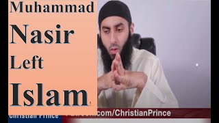 WHY MUHAMMAD NASIR LEFT ISLAM? WATCH AND LEARN