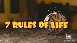 இந்த ஏழு RULES போதும் உங்கள் வாழ்க்கையை மாற்றம் செய்ய | 7 RULES OF LIFE  |SELF DEVELOPMENT