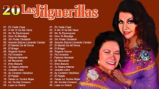 Las Jilguerillas - Puras Pá Pistear - Sus Mejores Canciones ~ Corridos Y Rancheras Viejitas Mix 2024