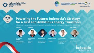 WEF 2026: Powering the Future: Indonesia's Strategy for a Just and Ambitious Energy Transition