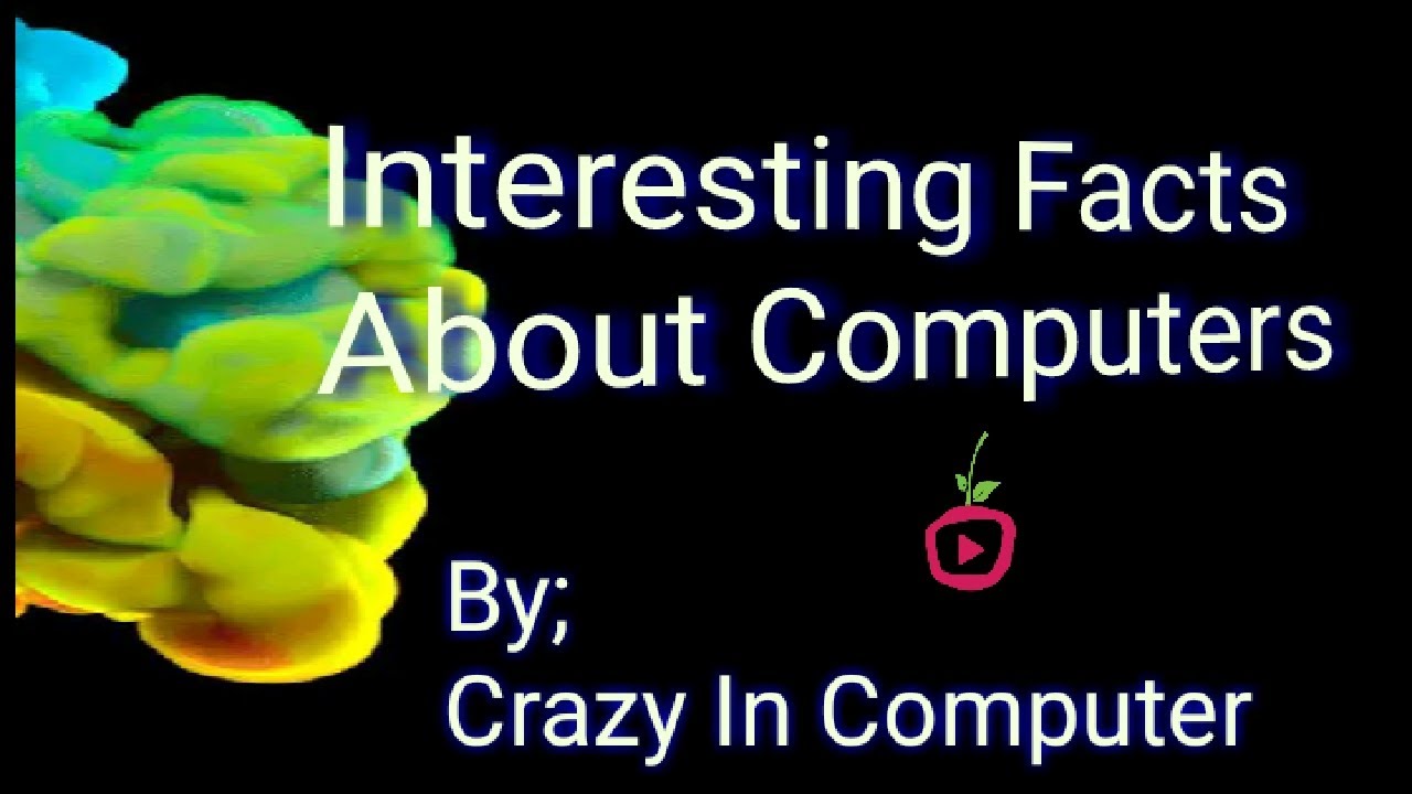 HISTORY AND EVOLUTION OF COMPUTER PART1 INTERESTING FACTS ABOUT