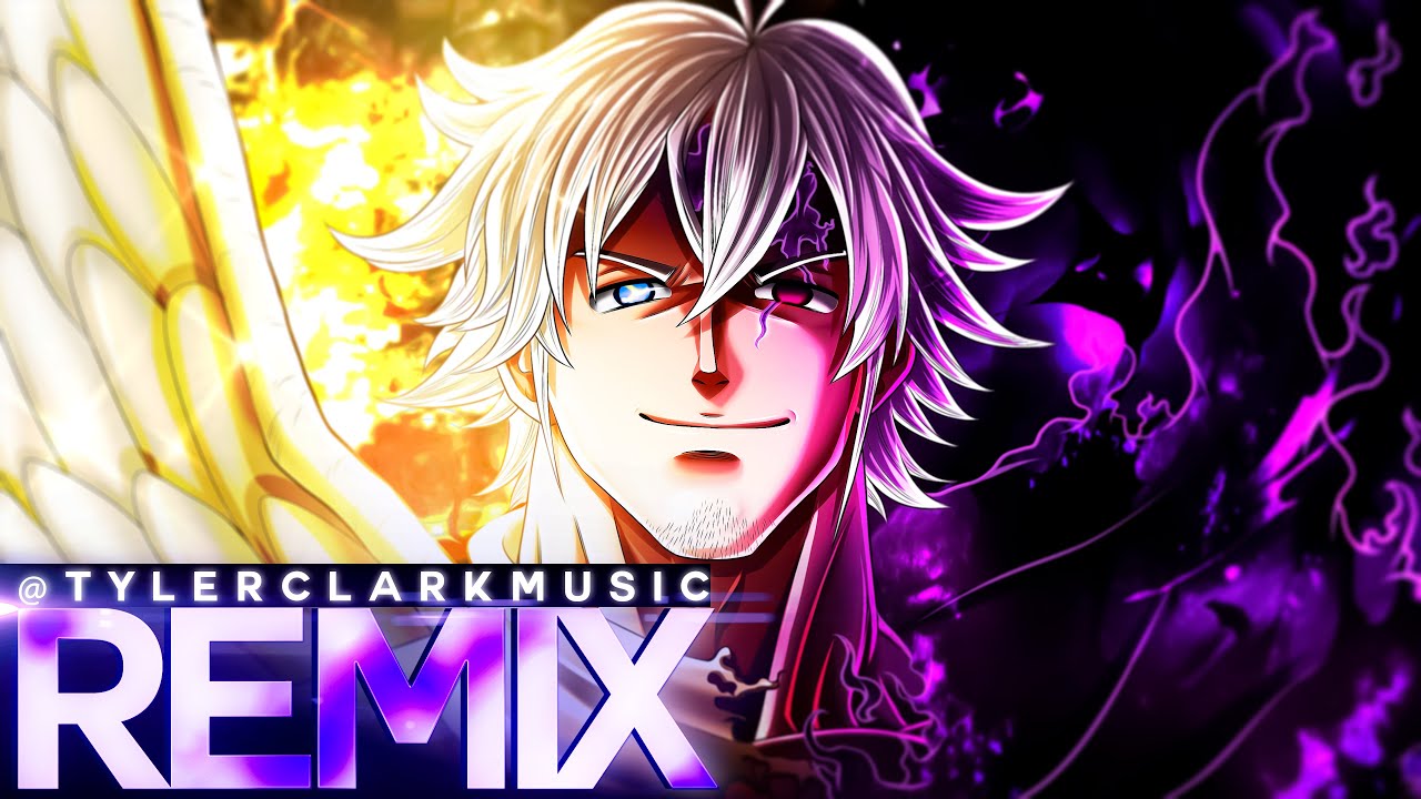 Estarossa Remix | Mael Remix | From Darkness to Light – Tyler Clark [Seven Deadly Sins Remix]