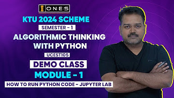 S1 KTU 2024 SCHEME | MODULE 1 | ALGORITHMIC THINKING WITH PYTHON | DEMO CLASS | ONES
