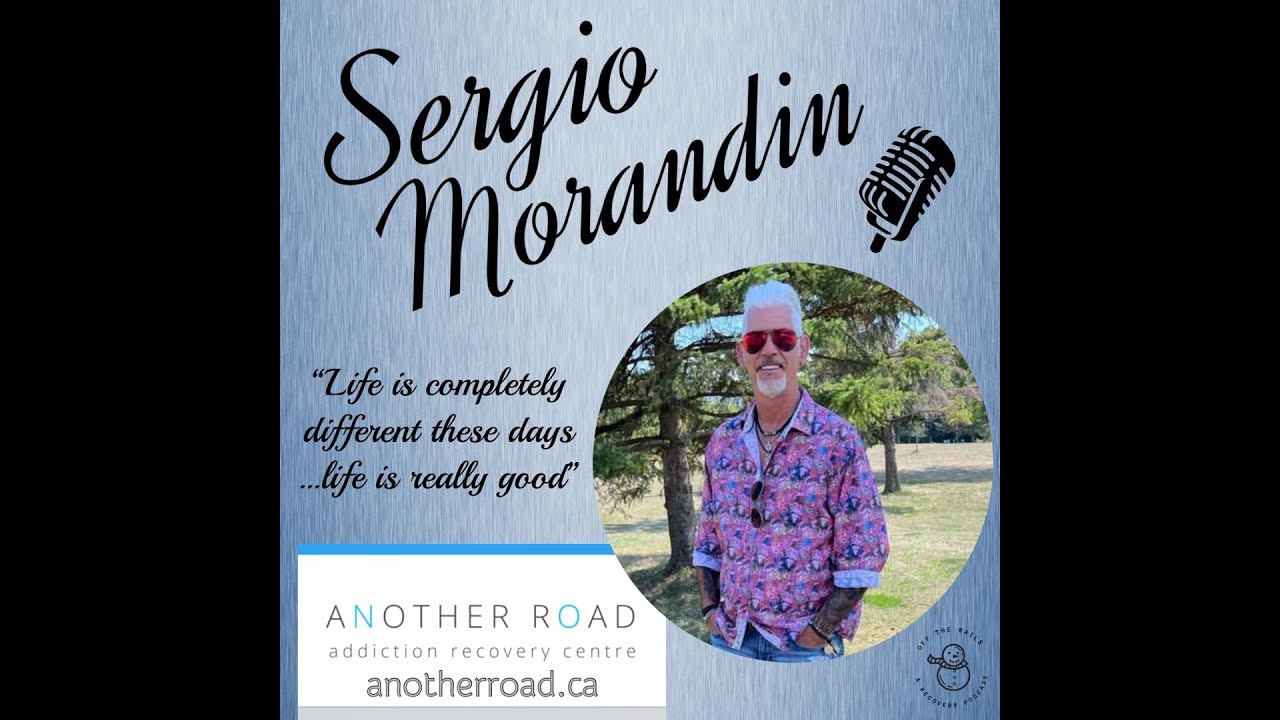 OFF THE RAILS RECOVERY- Episode 90- Sergio Morandin - YouTube