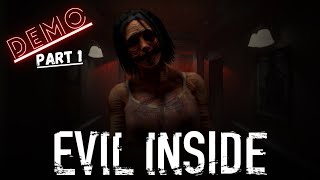 Evil Inside DEMO part 1