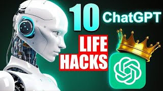 10 Chat GPT Hacks That Will Change Your Life