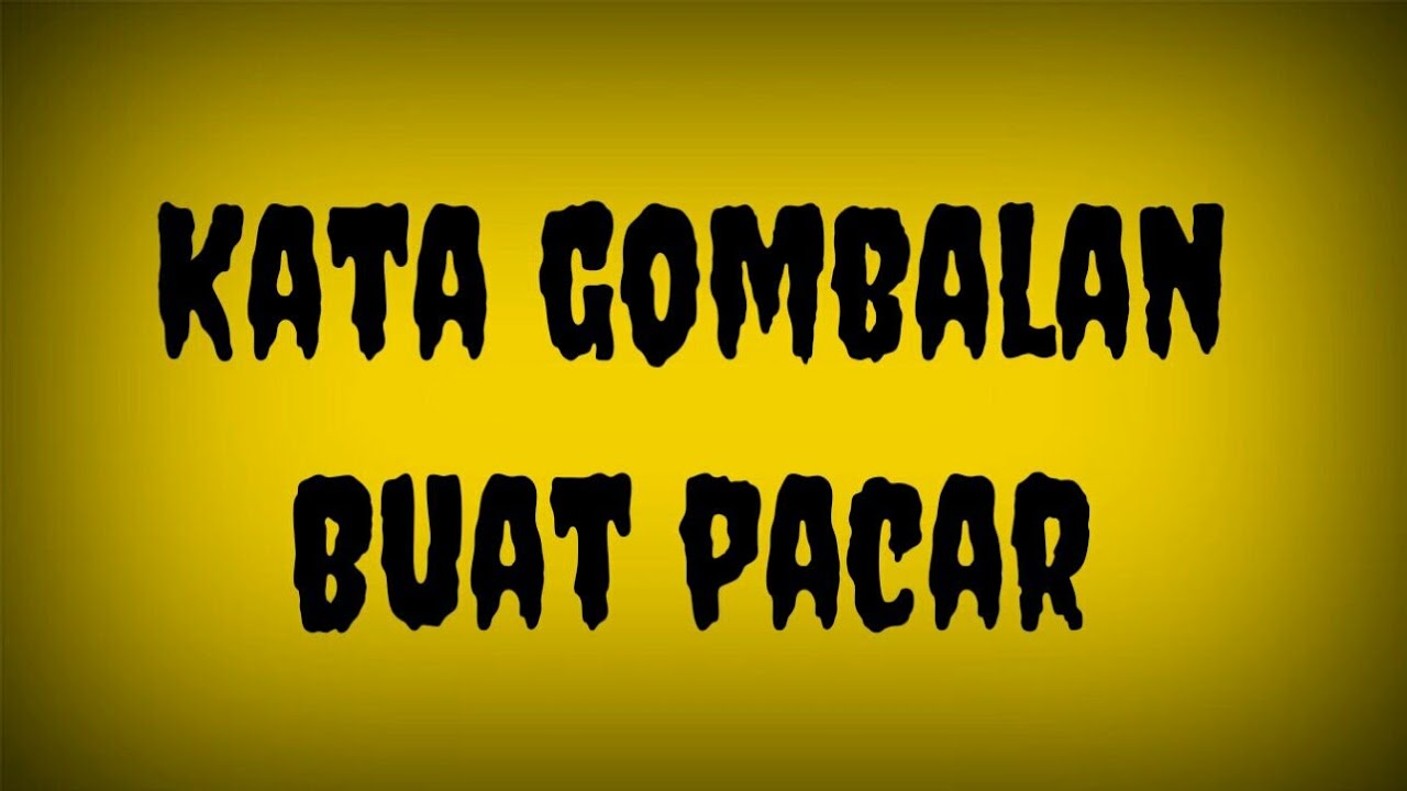  kata  gombalan  buat pacar terbaru 2022 YouTube