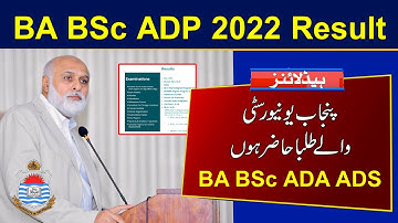 PU Result of BA BSc ADA ADS ADP Part 1 & 2 Annual Exams 2022 | Punjab University 2022 Result