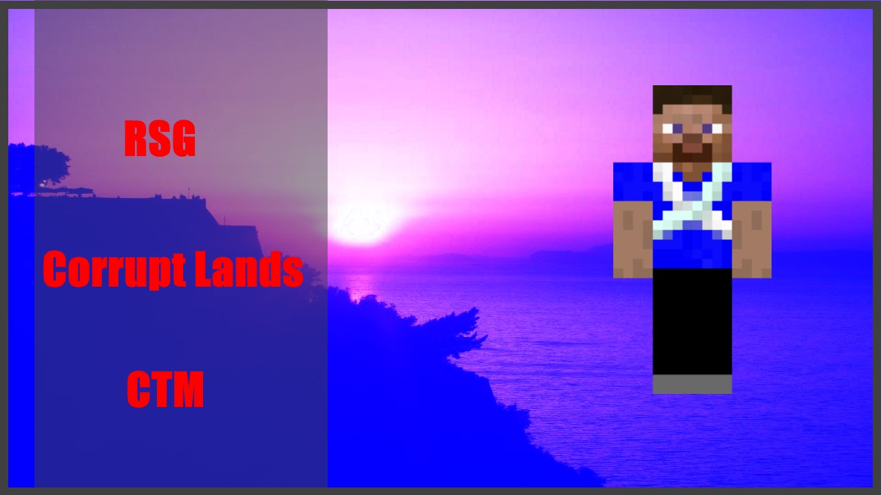 RSG - Corrupt Lands CTM - Solo Yolo