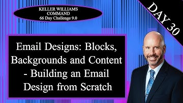 KW Command 66 Day Challenge 9.0 Day 30 - Building an Email Design From Scratch