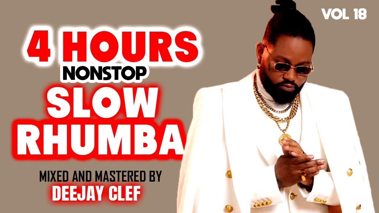 4 HOURS NONSTOP SLOW RHUMBA VOL 18 DEEJAY CLEFFERRE GOLA  KOFFI FALLY  FABREGAS EXTRA MUSICA