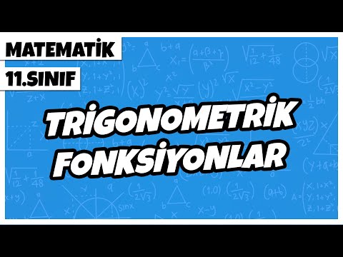 Video: Trigonometrik Fonksiyonlar Nasıl çözülür