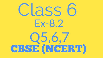 Class 6 Ex-8.2 Q5,6,7 Maths NCERT