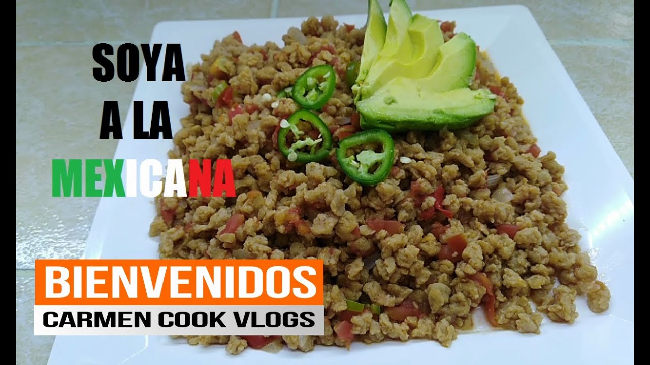 COMO HACER SOYA A LA MEXICANA CarmenCookVlogs YouTube