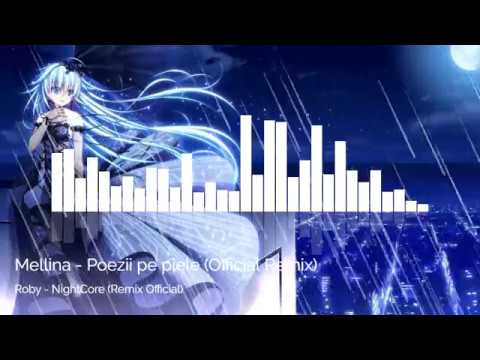 Mellina - Poezii pe piele | Official Night Core Remix - Roby