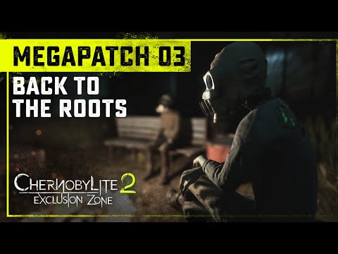 Chernobylite 2: Back to the Roots - Megapatch 3 [GAMEPLAY TRAILER]