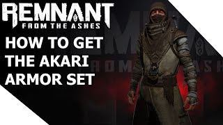 [𝐑𝐅𝐀] 𝐑𝐞𝐦𝐧𝐚𝐧𝐭 𝐅𝐫𝐨𝐦 𝐀𝐬𝐡𝐞𝐬: How To Get The Akari Armor Set (Guide)