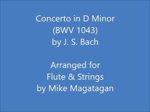 Concerto In D Minor (BWV 1043) For Flute & Strings