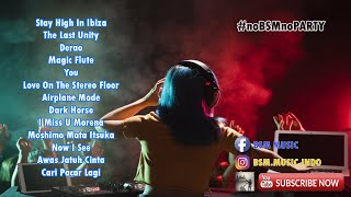 STAY HIGH~!! STAY DANCE~!! BREAKBEAT MALAM MINGGU BASS  TINGGI BIKIN BUREM!!~