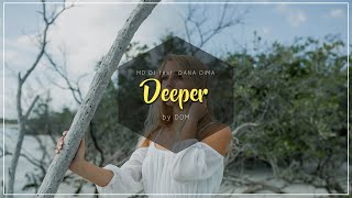 Md Dj Feat. Oana Dima - Deeper (By Ddm)