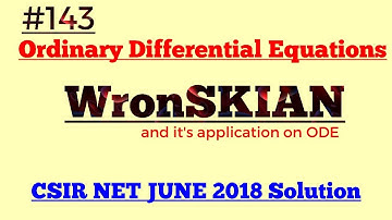 Wronskian and its Application to ODE | CSIR NET JUNE 18 Solution | GATE | IITJAM | TIFR | NBHM