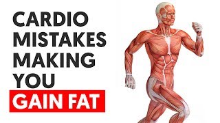 These 4 Cardio Mistakes are making you GAIN FAT