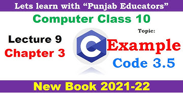 Example Code 3.5 | Chapter 3 Lecture 9 | Computer Science 10th Class New Book
