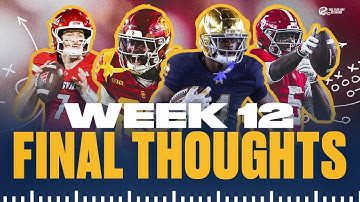 FINAL THOUGHTS: What to Expect From Week 12 of College Football