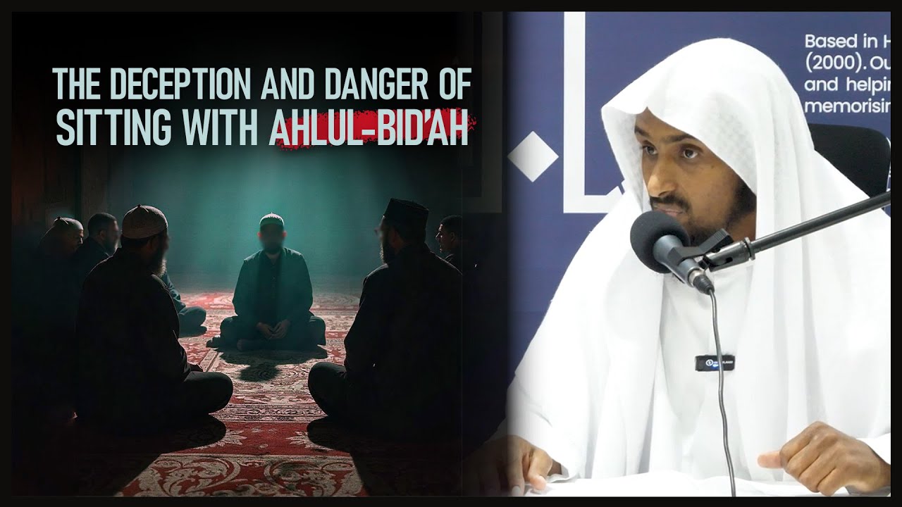 The DECEPTION and DANGER of sitting with Ahlul-Bid’ah!! || Shaykh Saeed Hassan #daarhadeeth