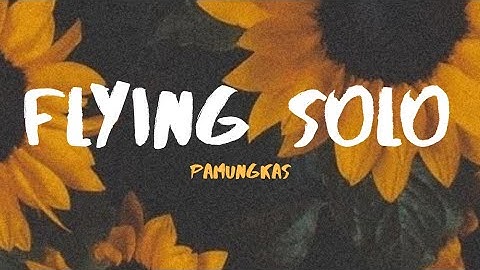 Pamungkas - Flying Solo (Lyrics Video)