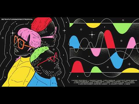 RETROFUTURISMOPSICOTROPICAL - Motherflowers (FULL ALBUM)