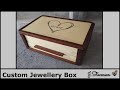 Making a Custom Jewellery Box!