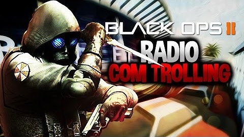 HILARIOUS RADIO COMM TROLLING! COD BLACK OPS 2! #MEMORIALDAYWEEKEND #ETW