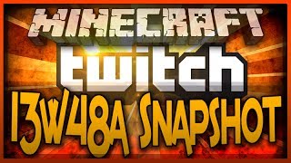 Minecraft 173 Snapshot 13W48A Twitch Streaming Bug Crusher