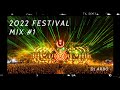 Reupload 2022 festival mix 1 by arbo