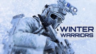 Winter Warriors || Military Motivation