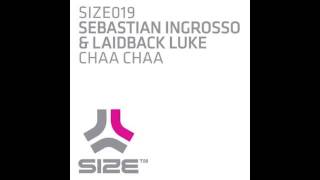 Sebastian Ingrosso &amp; Laidback Luke -Chaa Chaa(Alex Mové 2012 Edit)