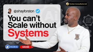 You Can't Scale Without Systems