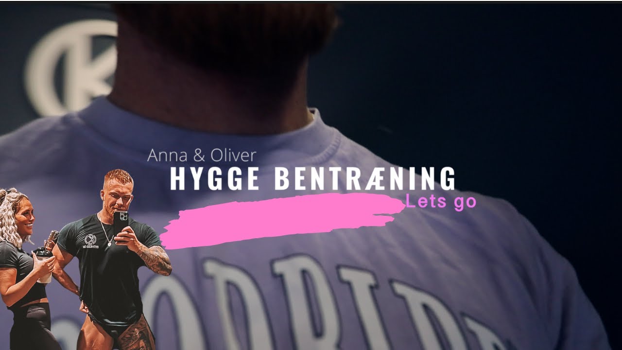 ANNA & OLIVER - Hygge Bentræning (Fitness - træning til numse og ben - fællestræning - balance