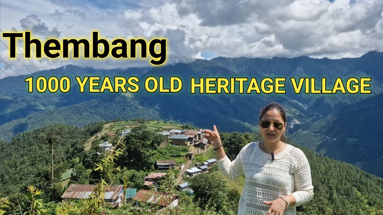 Thembang ll 1000 Yrs Old Heritage Village ll Arunachal Pradesh ll Reena Mehra Vlogs