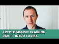 Learn Cryptography | Part 1 - Introduction to Cryptography Risk